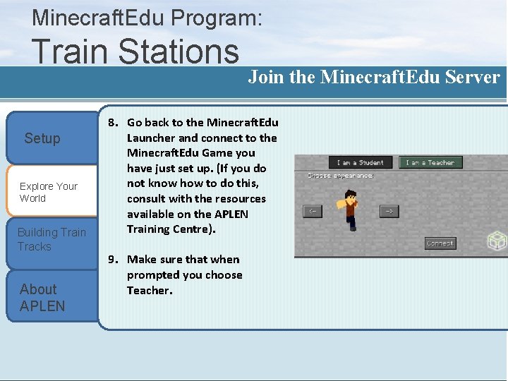 Minecraft. Edu Program: Train Stations Setup Explore Your World Building Train Tracks About APLEN