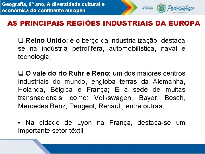 Geografia, 9º ano, A diversidade cultural e econômica do continente europeu AS PRINCIPAIS REGIÕES Geografia, 9º ano, A diversidade cultural e econômica do continente europeu AS PRINCIPAIS REGIÕES