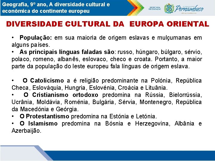 Geografia, 9º ano, A diversidade cultural e econômica do continente europeu DIVERSIDADE CULTURAL DA