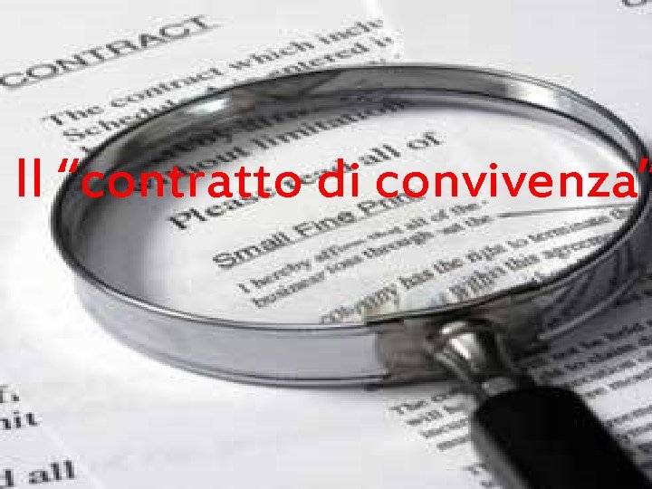 Il “contratto di convivenza” Dott. Mariafrancesca Cocuccio Università di Messina 