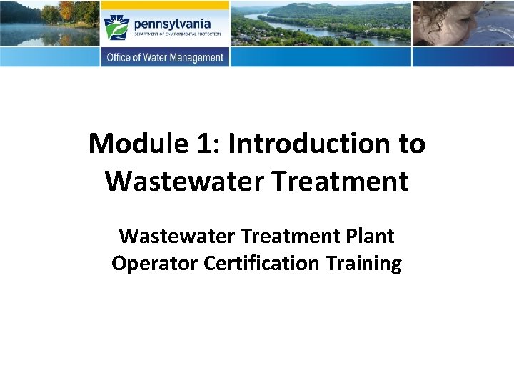 Module 1 Introduction to Wastewater Treatment Plant Operator