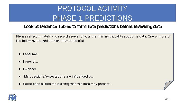 PROTOCOL ACTIVITY PHASE 1 PREDICTIONS Look at Evidence Tables to formulate predictions before reviewing