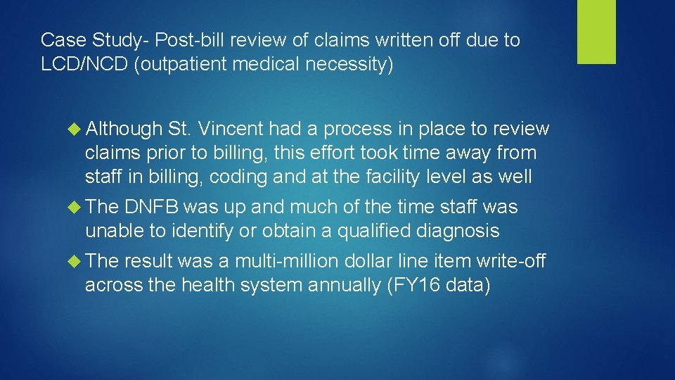 Case Study- Post-bill review of claims written off due to LCD/NCD (outpatient medical necessity)