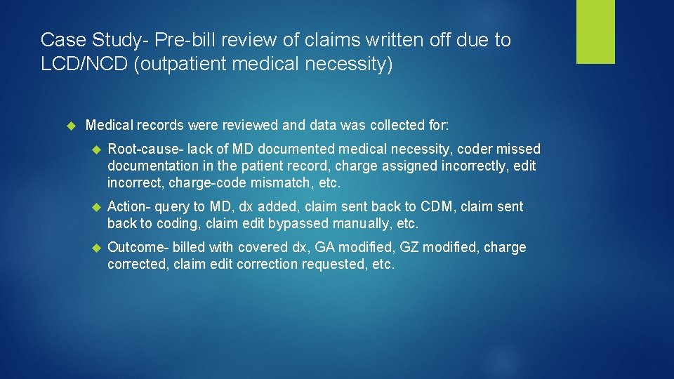 Case Study- Pre-bill review of claims written off due to LCD/NCD (outpatient medical necessity)