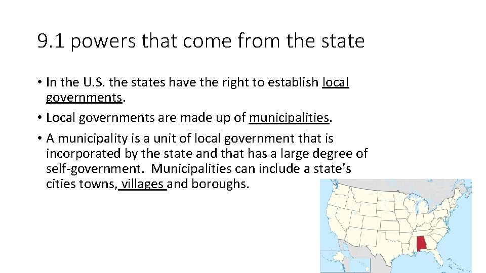 9. 1 powers that come from the state • In the U. S. the