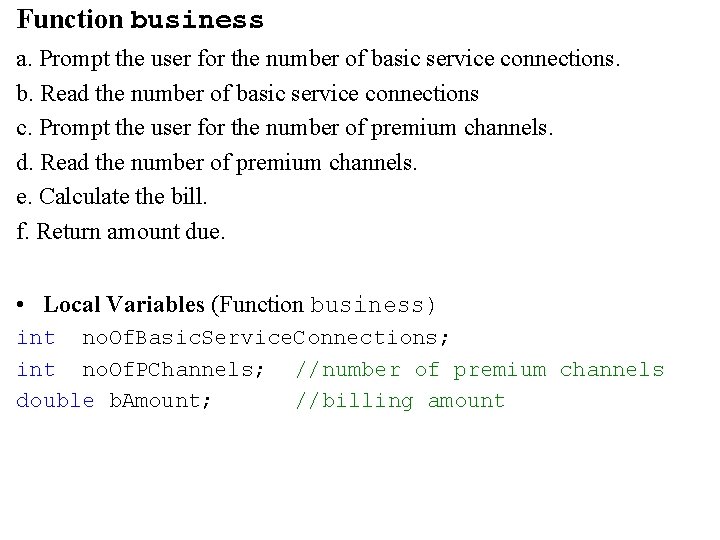 Function business a. Prompt the user for the number of basic service connections. b.