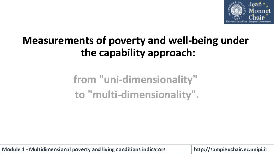 Measurements of poverty and well-being under the capability approach: from "uni-dimensionality" to "multi-dimensionality". Module