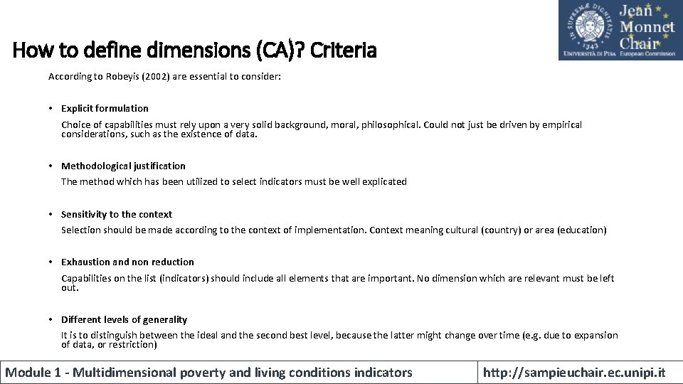 How to define dimensions (CA)? Criteria According to Robeyis (2002) are essential to consider: