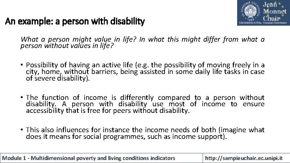 An example: a person with disability What a person might value in life? In