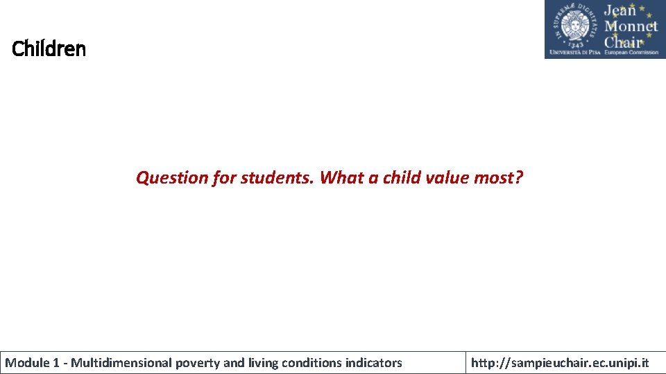 Children Question for students. What a child value most? Module 1 - Multidimensional poverty