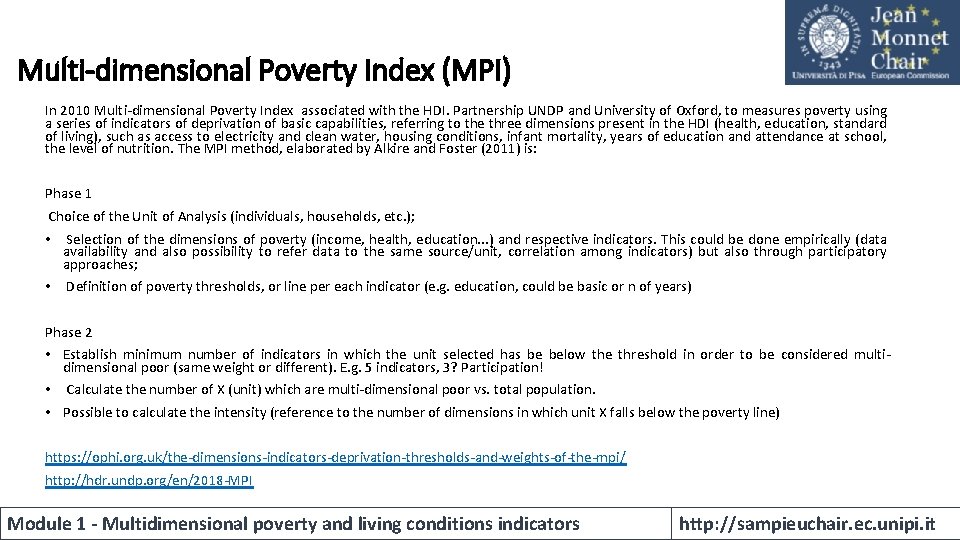 Multi-dimensional Poverty Index (MPI) In 2010 Multi-dimensional Poverty Index associated with the HDI. Partnership