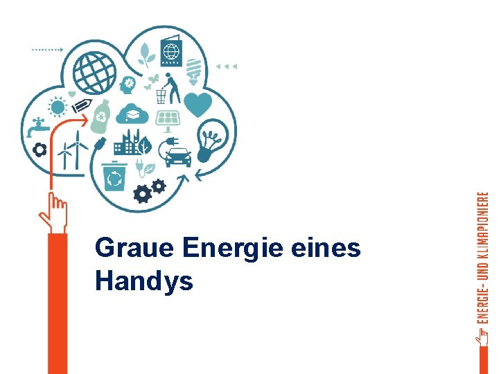 Graue Energie eines Handys 