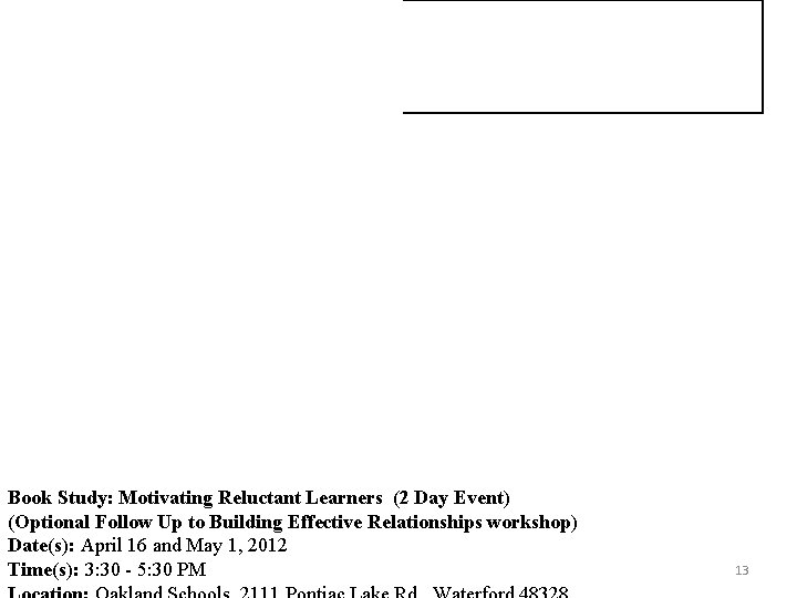 Book Study: Motivating Reluctant Learners (2 Day Event) (Optional Follow Up to Building Effective