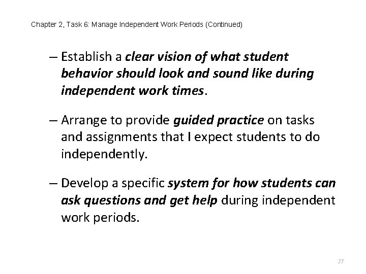 Chapter 2, Task 6: Manage Independent Work Periods (Continued) – Establish a clear vision