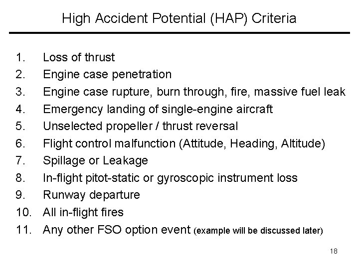 High Accident Potential (HAP) Criteria 1. 2. 3. 4. 5. 6. 7. 8. 9.
