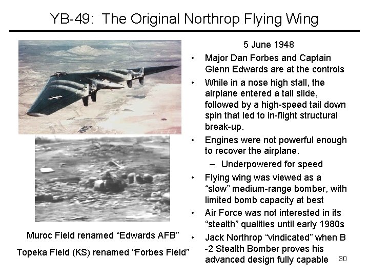 YB-49: The Original Northrop Flying Wing • • • Muroc Field renamed “Edwards AFB”