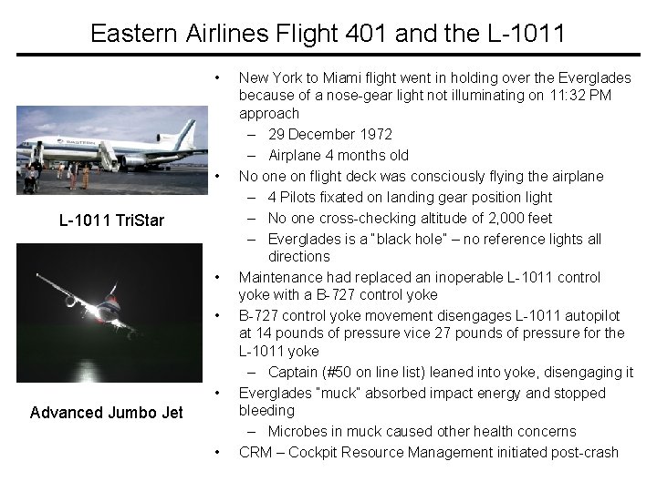 Eastern Airlines Flight 401 and the L-1011 • • L-1011 Tri. Star • •