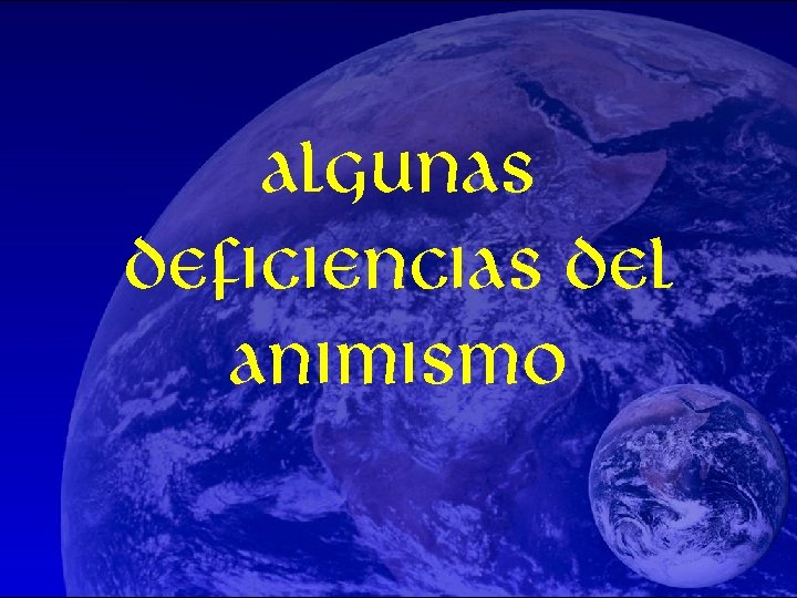 Algunas deficiencias del animismo 