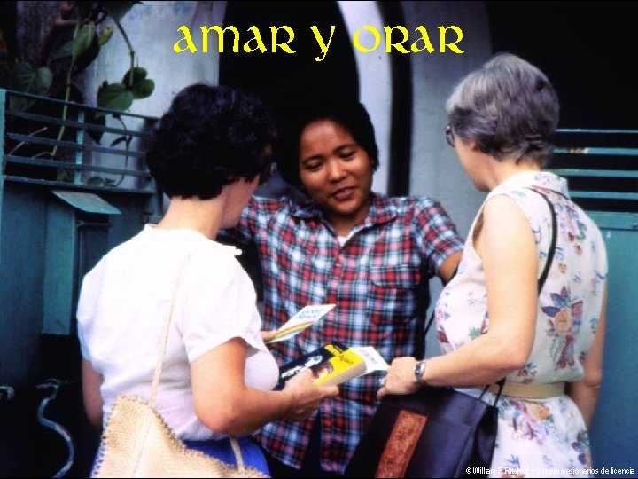 Amar y orar © William F Ritchey y sus concesionarios de licencia 