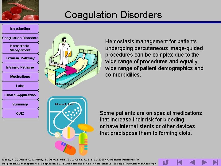 Coagulation Disorders Introduction Coagulation Disorders Hemostasis management for patients undergoing percutaneous image-guided procedures can