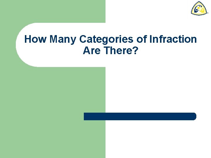 How Many Categories of Infraction Are There? 