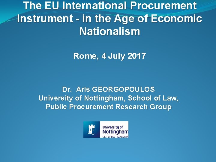 The EU International Procurement Instrument - in the Age of Economic Nationalism Rome, 4