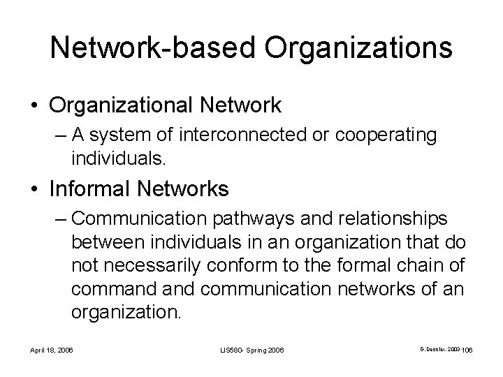 Network-based Organizations • Organizational Network – A system of interconnected or cooperating individuals. • Network-based Organizations • Organizational Network – A system of interconnected or cooperating individuals. •