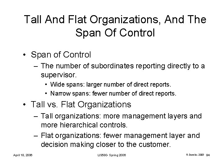 Tall And Flat Organizations, And The Span Of Control • Span of Control – Tall And Flat Organizations, And The Span Of Control • Span of Control –