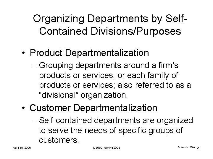 Organizing Departments by Self. Contained Divisions/Purposes • Product Departmentalization – Grouping departments around a Organizing Departments by Self. Contained Divisions/Purposes • Product Departmentalization – Grouping departments around a
