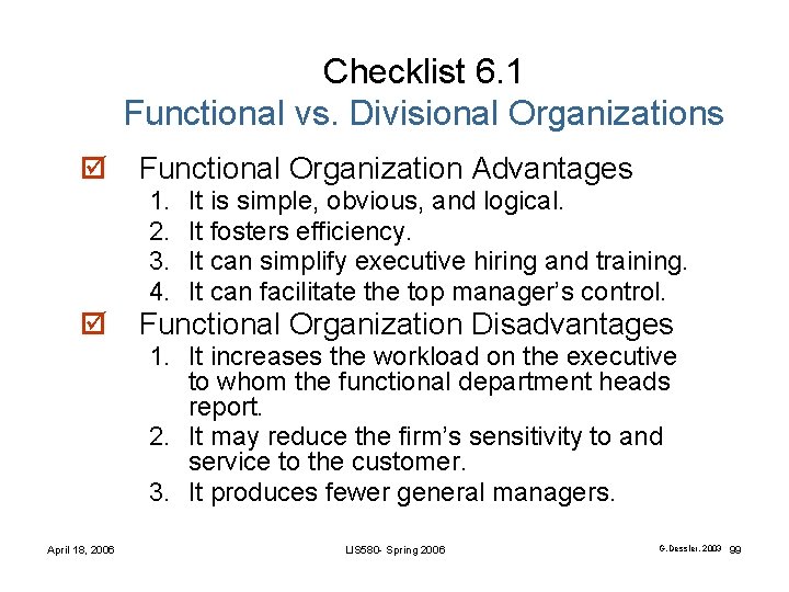 Checklist 6. 1 Functional vs. Divisional Organizations þ Functional Organization Advantages 1. 2. 3. Checklist 6. 1 Functional vs. Divisional Organizations þ Functional Organization Advantages 1. 2. 3.