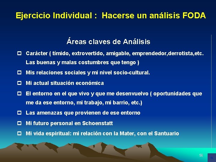 Ejercicio Individual : Hacerse un análisis FODA Áreas claves de Análisis p Carácter (