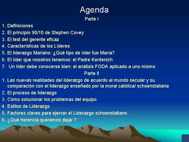 Agenda Parte I 1. 2. 3. 4. 5. 6. 7. 1. 2. 3. 4.
