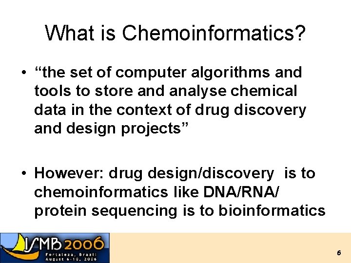 Chemoinformatics P Baldi J Chen and S J