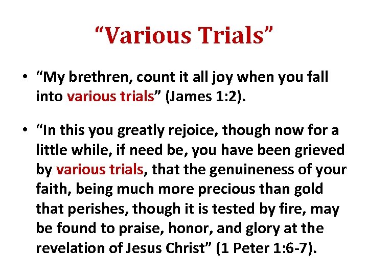 “Various Trials” • “My brethren, count it all joy when you fall into various