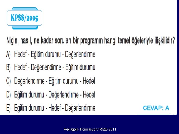 Pedagojik Formasyon/ RİZE-2011 