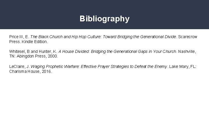 Bibliography Price III, E. The Black Church and Hip Hop Culture: Toward Bridging the