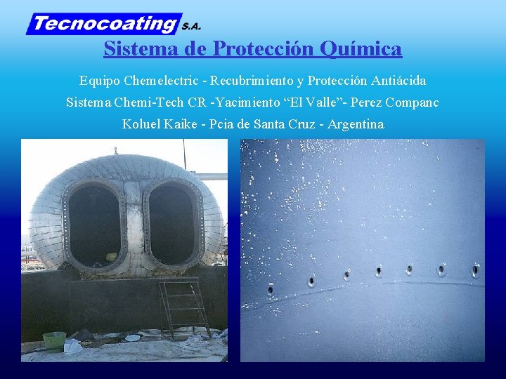 Sistema de Protección Química Equipo Chemelectric - Recubrimiento y Protección Antiácida Sistema Chemi-Tech CR