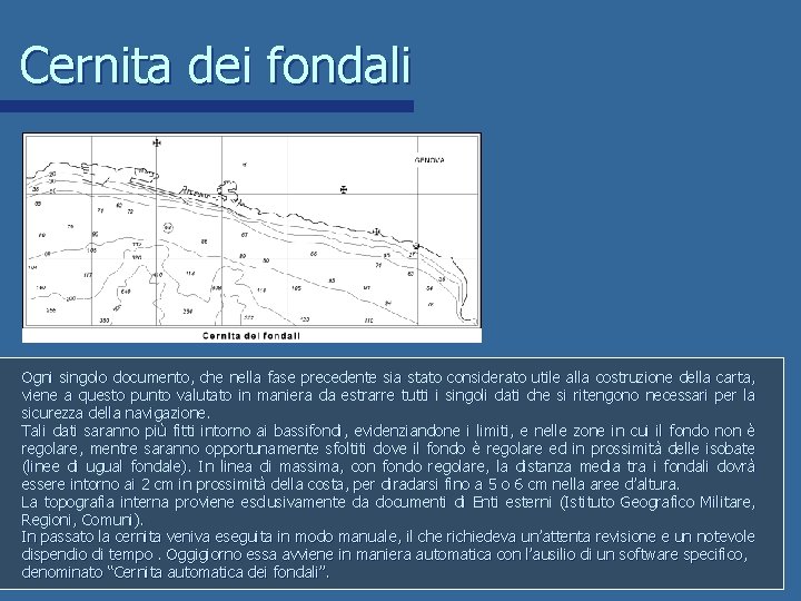 Cernita dei fondali Ogni singolo documento, che nella fase precedente sia stato considerato utile