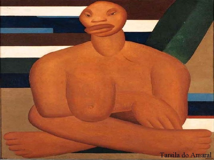 Tarsila do Amaral Tarsila do Amaral