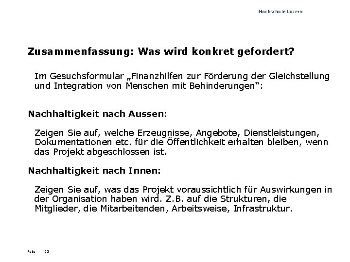 Zusammenfassung: Was wird konkret gefordert? Im Gesuchsformular „Finanzhilfen zur Förderung der Gleichstellung und Integration