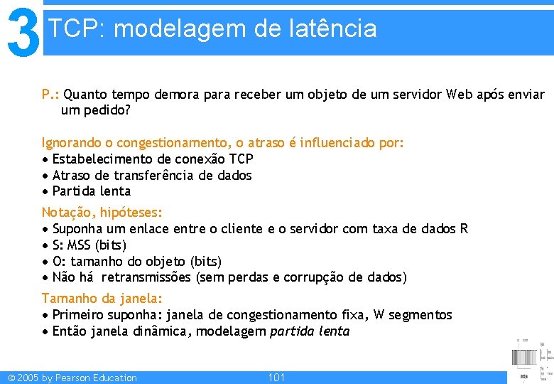 3 TCP: modelagem de latência P. : Quanto tempo demora para receber um objeto