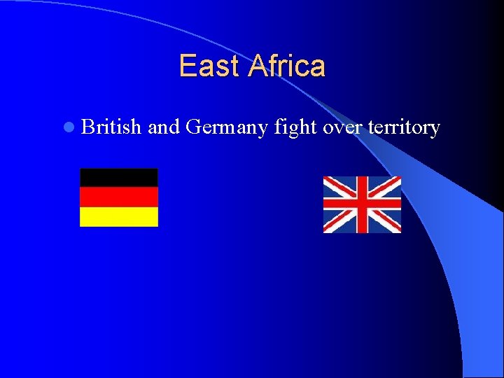 East Africa l British and Germany fight over territory 