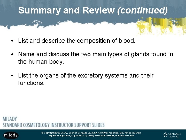 Summary and Review (continued) • List and describe the composition of blood. • Name