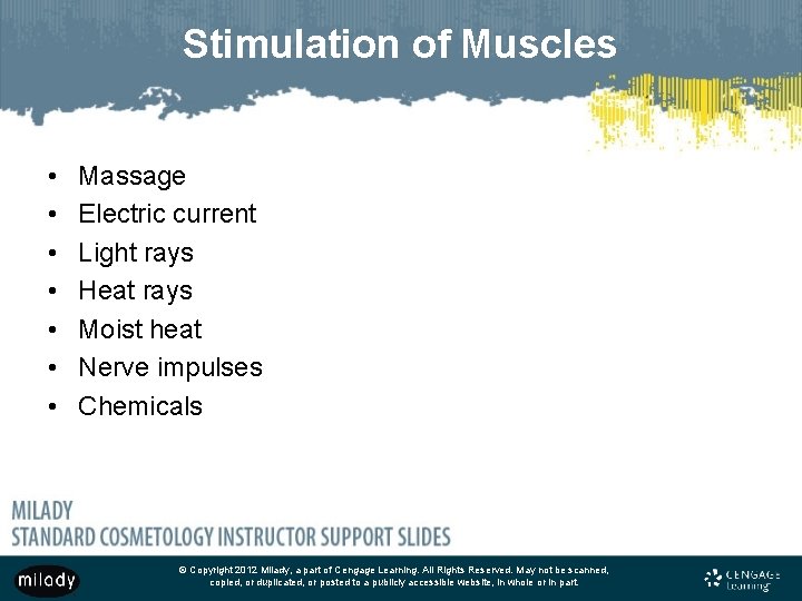 Stimulation of Muscles • • Massage Electric current Light rays Heat rays Moist heat