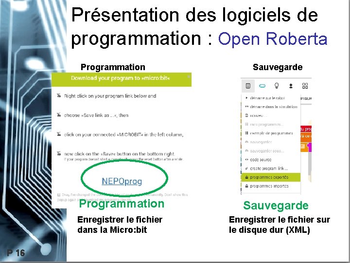 Présentation des logiciels de programmation : Open Roberta Programmation Enregistrer le fichier dans la