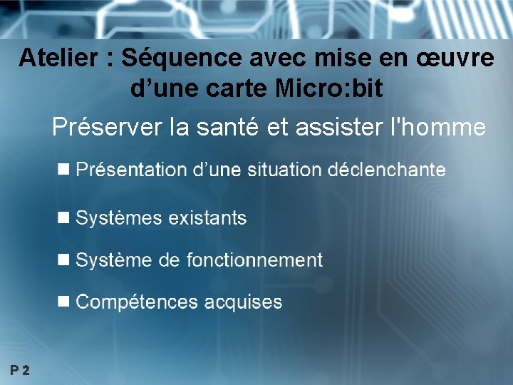 Atelier : Séquence avec mise en œuvre d’une carte Micro: bit Préserver la santé