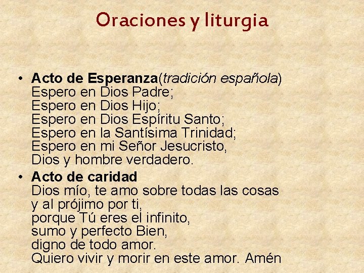 Oraciones y liturgia • Acto de Esperanza(tradición española) Espero en Dios Padre; Espero en