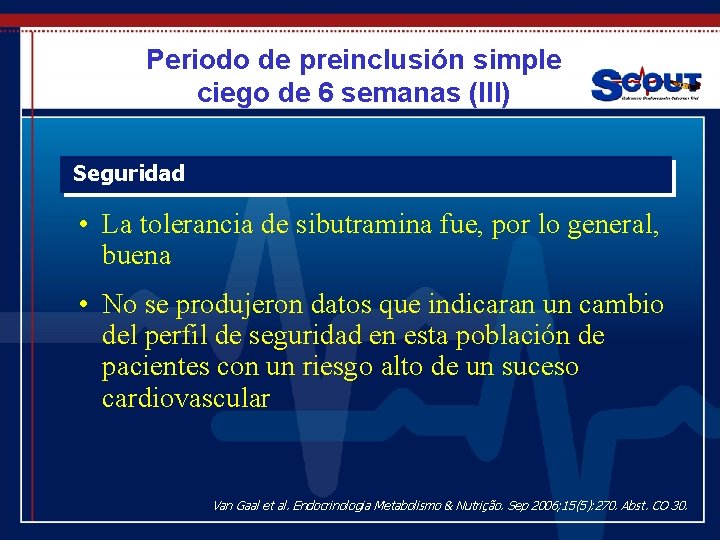 Periodo de preinclusión simple ciego de 6 semanas (III) Seguridad • La tolerancia de