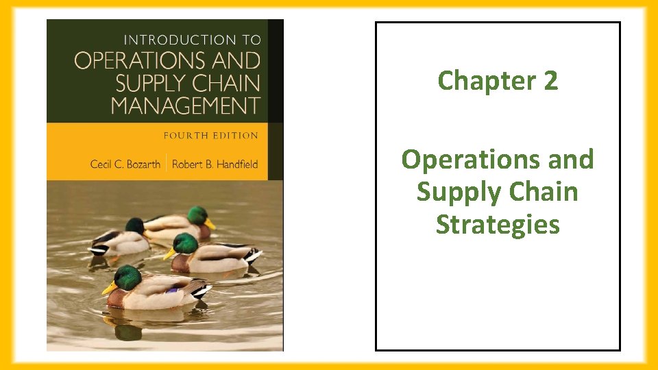 Chapter 2 Operations and Supply Chain Strategies 
