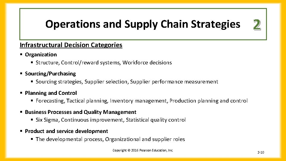Operations and Supply Chain Strategies 2 Infrastructural Decision Categories § Organization § Structure, Control/reward